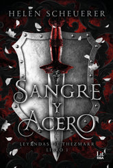 SANGRE Y ACERO | Scheuerer,helen | 9788411329422 (Rba)